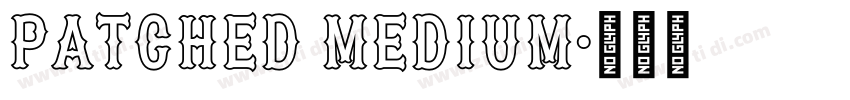 Patched Medium字体转换